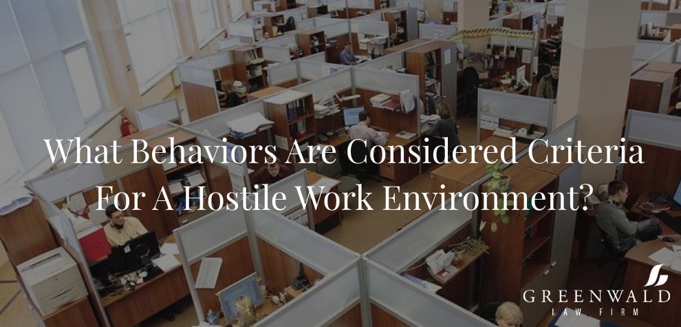 What Behaviors Are Considered Criteria For A Hostile Work Environment?