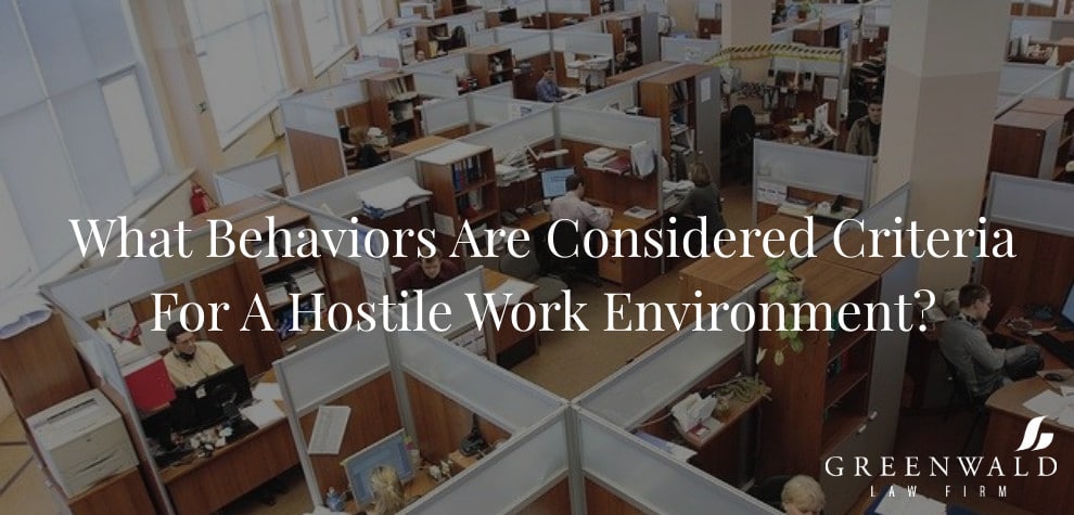 What Behaviors Are Considered Criteria For A Hostile Work Environment 